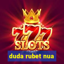 duda rubet nua